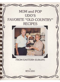 Rita Udo - Mom and Pop Udo's Favorite "Old Country" Recipes from Eastern Europe,  1990 antikvár könyv