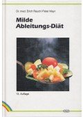 Dr. med. Rauch, Erich,Mayr, Peter - Milde Ableitungs-Diät