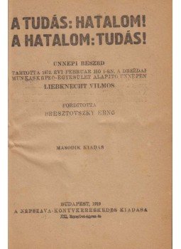 Liebknecht, Wilhelm - A tudás: hatalom! A hatalom: tudás!, Budapest 1919 antikvár könyv