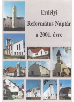 Molnár János - Erdélyi református naptár a 2001. évre Molnár János - Erdélyi református naptár a 2001. évre, Kolozsvár 2000 antikvár könyv