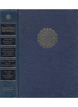 Beaty, David, Ernest V. Thompson, Morris, Desmond, HUBY, FELIX - Flucht aus Kajandi / Der Mensch, mit dem wir leben / Wild wie das Moor / Tod im Tauerntunnel Beaty, David, Ernest V. Thompson, Morris, Desmond, HUBY, FELIX - Flucht aus Kajandi / Der Mensch, mit dem wir leben / Wild wie das Moor / Tod im Tauerntunnel, Stuttgart-Zürich-Wien 1979 antikvár könyv