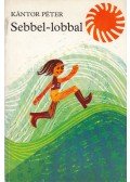 Kántor Péter - Sebbel-lobbal (dedikált)