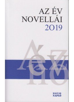 Erős Kinga (szerk.) - Az év novellái 2019 Erős Kinga (szerk.) - Az év novellái 2019, Budapest 2019 antikvár könyv