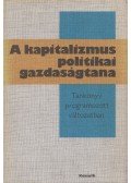 Több szerző - A kapitalizmus politikai gazdaságtana