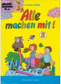 Rieder-Erdőfy Edina - Alle machen mit! 2. Rieder-Erdőfy Edina - Alle machen mit! 2., Budapest 2013 antikvár könyv
