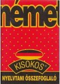 Maros Judit,Szitnyainé Gottlieb Éva - Német kisokos - Nyelvtani összefoglaló