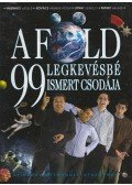 Hadházi László,Litkai Gergely,Kovács András Péter,Pataki Balázs - A Föld kilencvenkilenc legkevésbé ismert csodája
