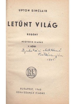 Upton Sinclair - Letűnt világ II. Upton Sinclair - Letűnt világ II., Budapest 1943 antikvár könyv