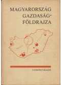 Bernát Tivadar - Magyarország gazdaságföldrajza
