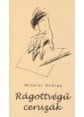 Winkler András - Rágottvégű ceruzák (dedikált)