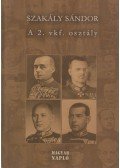 Szakály Sándor - A 2. vkf. osztály