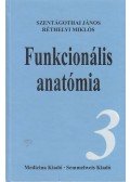 Szentágothai János,Réthelyi Miklós - Funkcionális anatómia III.