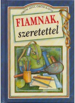Pam Brown - Fiamnak, szeretettel Pam Brown - Fiamnak, szeretettel, Pécs 0 antikvár könyv