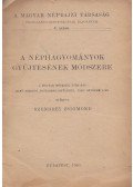 Szendrey Zsigmond - A néphagyományok gyűjtésének módszere