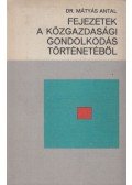 Dr. Mátyás Antal - Fejezetek a közgazdasági gondolkodás történetéből