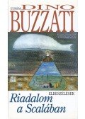 Buzzati, Dino - Riadalom a Scalában
