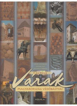 Vida Péter - Várak Vida Péter - Várak, Debrecen 2007 antikvár könyv