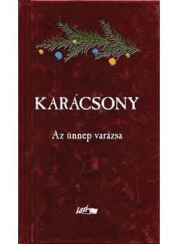 Hunyadi Csaba Zsolt - Karácsony Hunyadi Csaba Zsolt - Karácsony, Szeged 2010 antikvár könyv