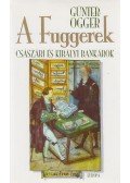 Günter Ogger - A Fuggerek