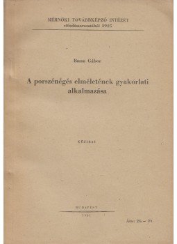 Bassa Gábor - A porszénégetés elméletének gyakorlati alkalmazása, Budapest 1961 antikvár könyv