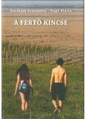 Ábrahám Zsuzsanna,Nagy Márta - A fertő kincse