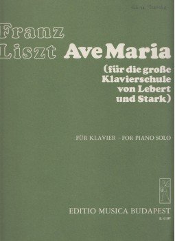 Sulyok Imre, Mező Imre, Zempléni Kornél - Franz Liszt: Ave Maria (für die grosse Klavierschule von Lebert und Stark), Budapest 1982 antikvár könyv