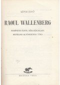 Lévai Jenő - Raoul Wallenberg (dedikált)