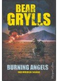 Bear Grylls - Burning Angels – Jagd durch die Wildnis