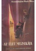 Szentmihályiné Szabó Mária - Az élet muzsikája