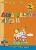 Bacsó Mónika,Vas Zoltánné - Anyanyelvünk világa II.