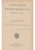 Alexander Bernát - A XIX. század pesszimizmusa.