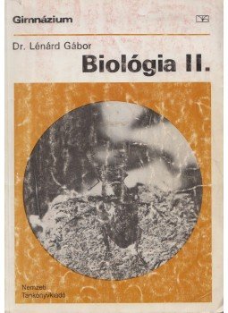 Lénárd Gábor - Biológia II. Lénárd Gábor - Biológia II., Budapest 1997 antikvár könyv