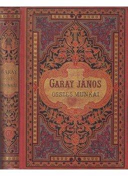 Garay János - Garay János összes munkái IV. Garay János - Garay János összes munkái IV., Budapest 1886 antikvár könyv