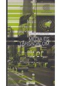 Bajomi-Lázár Péter - Média és társadalom