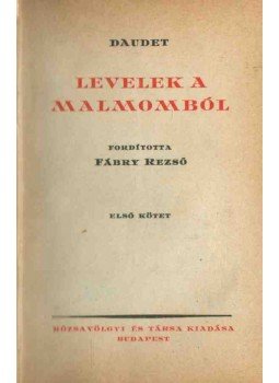 Daudet - Levelek a malmomból I-II. (egy kötetben), Budapest 1922 antikvár könyv