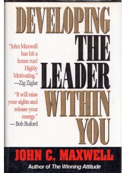 Maxwell, John C. - Developing the Leader Within You Maxwell, John C. - Developing the Leader Within You, Nashville, Tennessee 1993 antikvár könyv