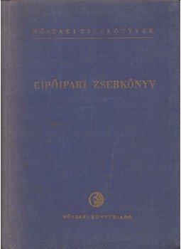 Nemes Tibor - Cipőipari zsebkönyv, Budapest 1955 antikvár könyv
