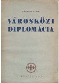Némethy Károly - Városközi diplomácia (dedikált)