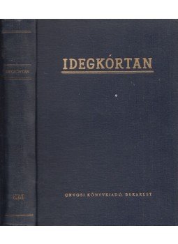 Miskolczy Dezső, Csiky Kálmán - Idegkórtan Miskolczy Dezső, Csiky Kálmán - Idegkórtan, Bukarest 1958 antikvár könyv