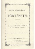 Gorove László - Eger városának történetei (reprint)