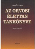 Fonyó Attila - Az orvosi élettan tankönyve
