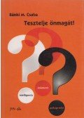 Dr. Bánki M. Csaba - Tesztelje önmagát!