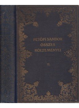 Petőfi Sándor - Petőfi Sándor összes költeményei II., Budapest 0 antikvár könyv