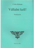 Csiha Kálmán - Vállalni kell!