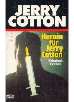  - Heroin für Jerry Cotton, Bergisch Gladbach 2003 antikvár könyv