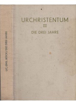 Emil Bock - Urchristentum III: Die drei Jahre, Stuttgart 1971 antikvár könyv