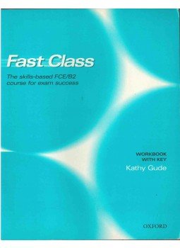 Kathy Gude - Fast Class Workbook with key Kathy Gude - Fast Class Workbook with key, 2008 antikvár könyv