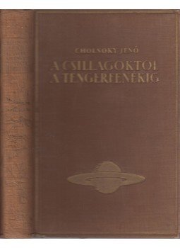 Cholnoky Jenő - Szárazföldek és tengerek Cholnoky Jenő - Szárazföldek és tengerek, 0 antikvár könyv