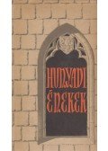 Kiss Károly,Vujicsics D. Sztoján - Hunyadi énekek (dedikált)