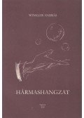Winkler András - Hármashangzat (dedikált)